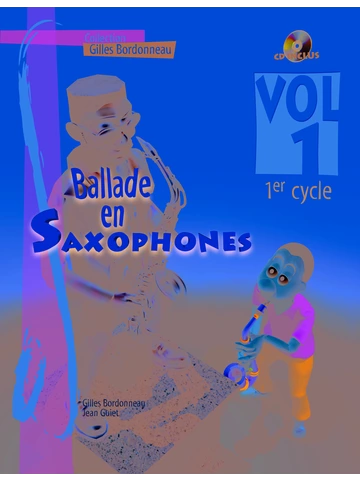 Ballade en saxophones. Premier cycle, volume 1 Visual
